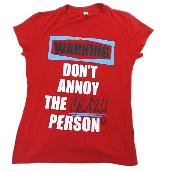 Tee Shirt Size XL " Warning Do Not Annoy The Crazy Person" #B042 - Picture 1 of 4